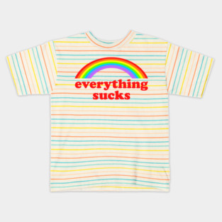EVERYTHING SUCKS 🫠 Kids T-Shirt