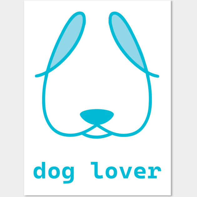 Lover of Dogs Wall Art by Laura Contarino