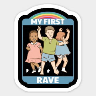 My First Rave Magnet