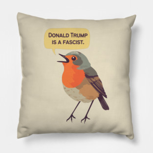 Donald Trump Is A Fascist | FDT | Anti Trump Pillow