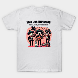 VIVA LOS MUERTOS T-Shirt