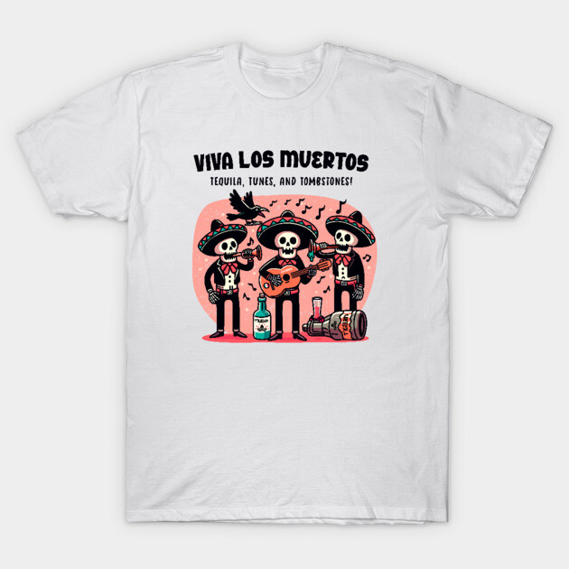VIVA LOS MUERTOS T-Shirt by Fabrik
