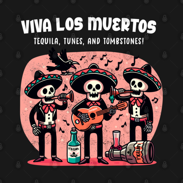 VIVA LOS MUERTOS by Fabrik