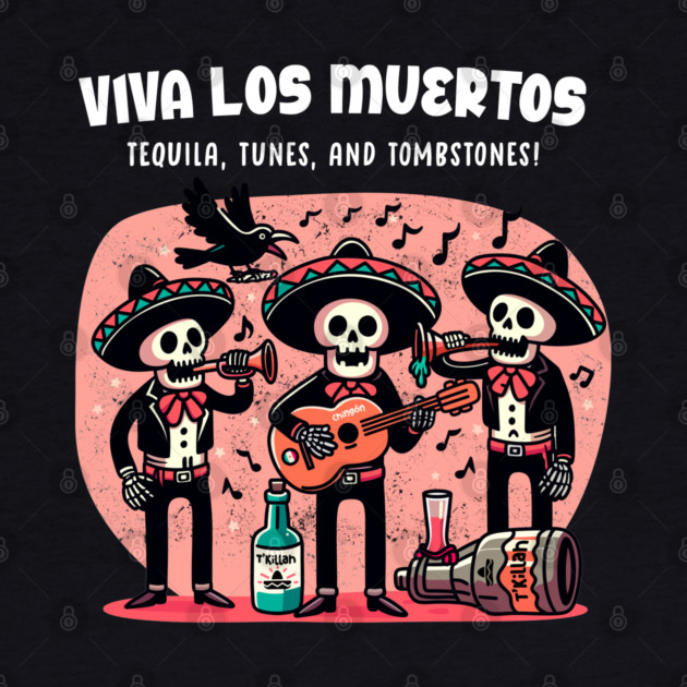 VIVA LOS MUERTOS by Fabrik