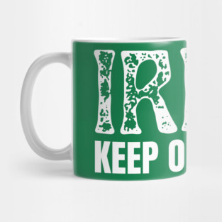 Irish Keep Out Of Sun Mug
