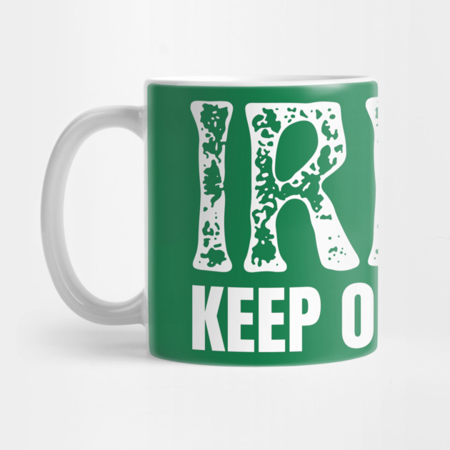 Irish Keep Out Of Sun by Creatifly Graphic Tees