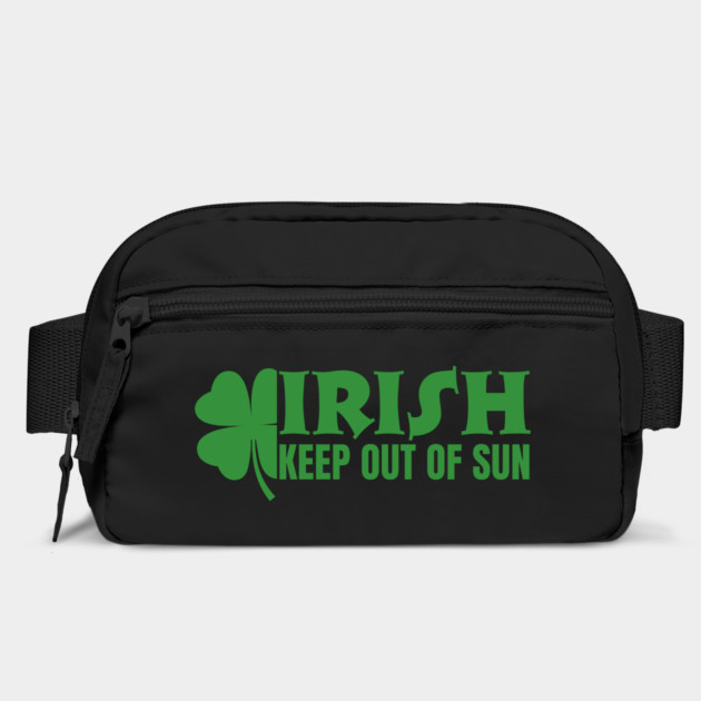 Irish Keep Out Of Sun by Creatifly Graphic Tees