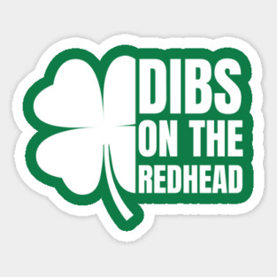 Dibs On The Redhead Magnet