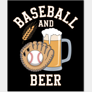 Awesome Baseball And Beer Make The Perfect Day Posters and Art