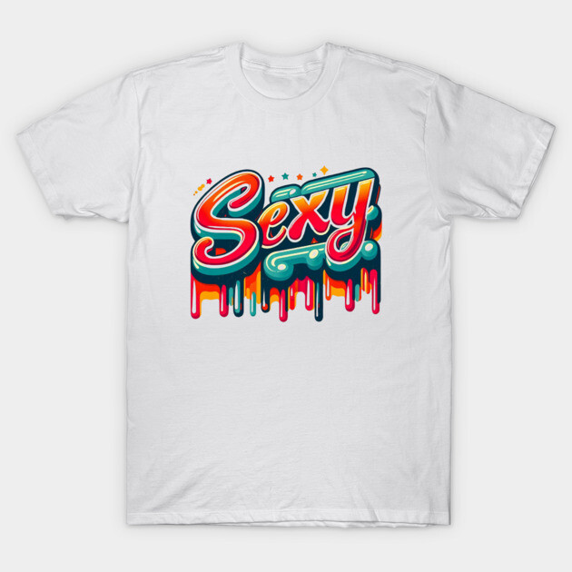 Stay Sexy – Retro Vibes Only T-Shirt by Ben's Store 1