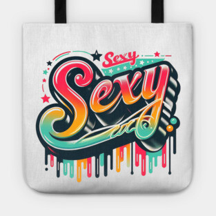 Stay Sexy – Retro Vibes Only Tote