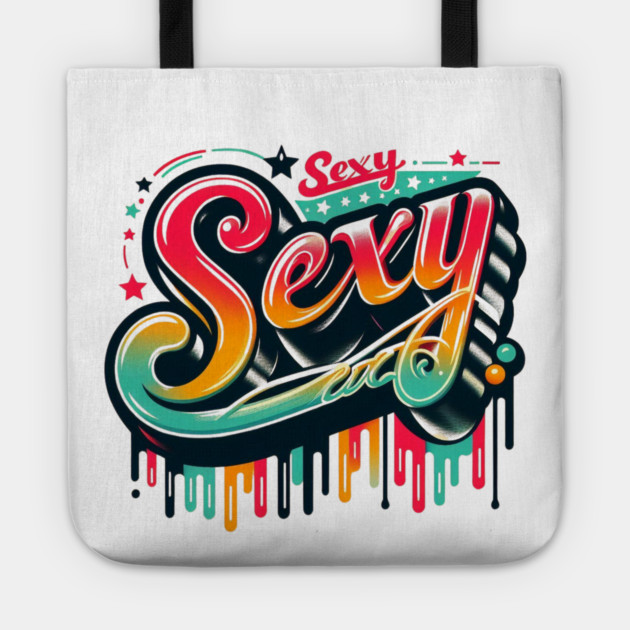 Stay Sexy – Retro Vibes Only Tote by Ben's Store 1