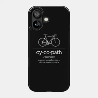 Cycopath Funny Cycling Phone Case