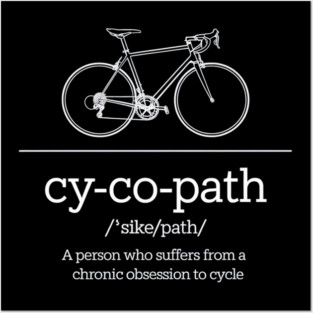 Cycopath Funny Cycling Posters and Art