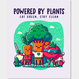 POWERED BY PLANTS Posters and Art