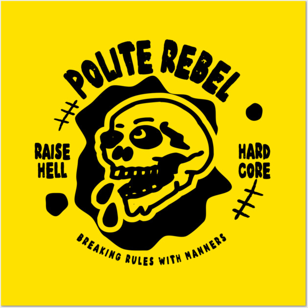 POLITE REBEL Wall Art by Fabrik