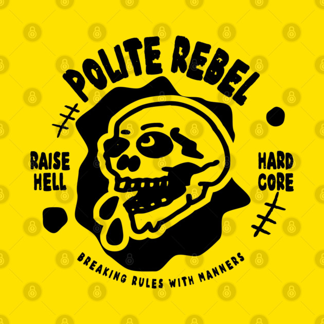 POLITE REBEL by Fabrik