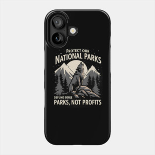Protect Our National Parks Defund Doge Parks Not Profits Phone Case