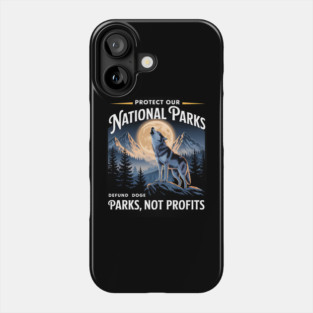 Protect-Our-National-Parks-Defund-Doge-Parks-Not-Profits Phone Case