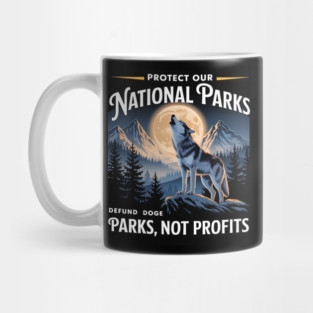 Protect-Our-National-Parks-Defund-Doge-Parks-Not-Profits Mug