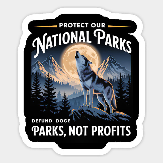Protect-Our-National-Parks-Defund-Doge-Parks-Not-Profits Magnet by ArtistTee ⭐⭐⭐⭐⭐