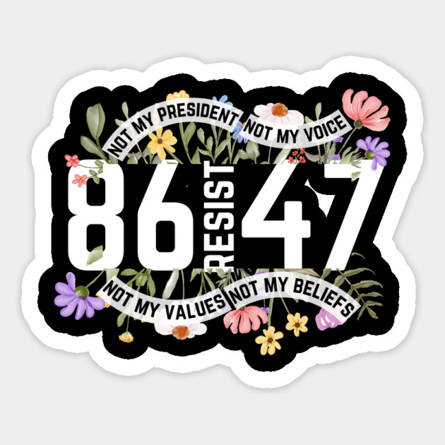 Floral 86 47 Resist Trump Magnet by The WYLD Tribe