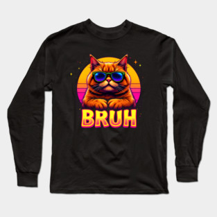 "Bruh" Cat: Retro Sunset Vibes Long Sleeve T-Shirt