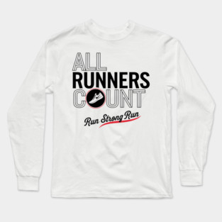 All Runners Count Long Sleeve T-Shirt