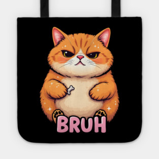 Grumpy "Bruh" Cat: Funny Meme Tote