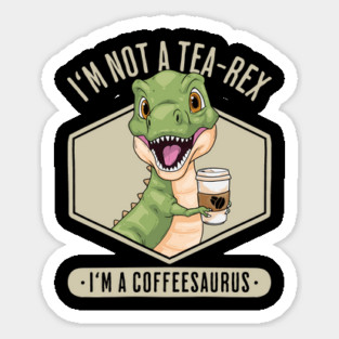 Coffeesaurus Magnet