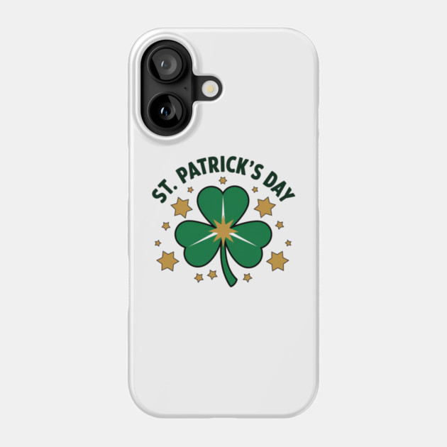 St Patricks Day Shamrock Phone Case by Creatifly Graphic Tees