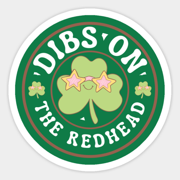 Dibs-On-The-Redhead Magnet by Creatifly Graphic Tees