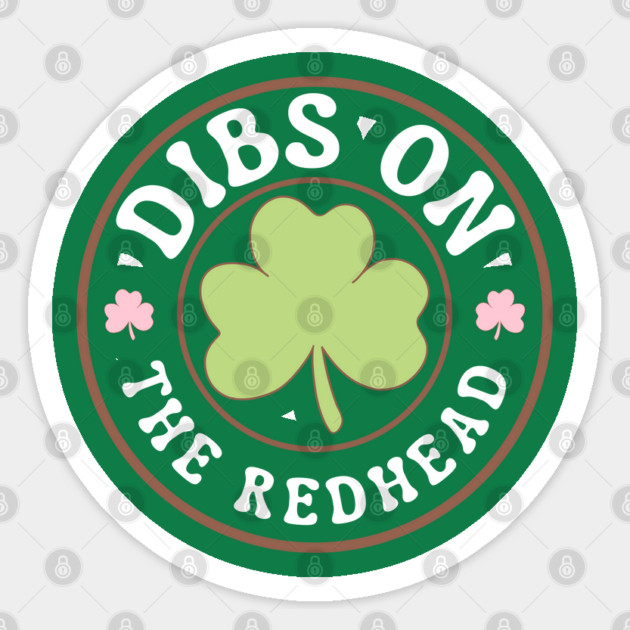 Dibs-On-The-Redhead Sticker by Creatifly Graphic Tees