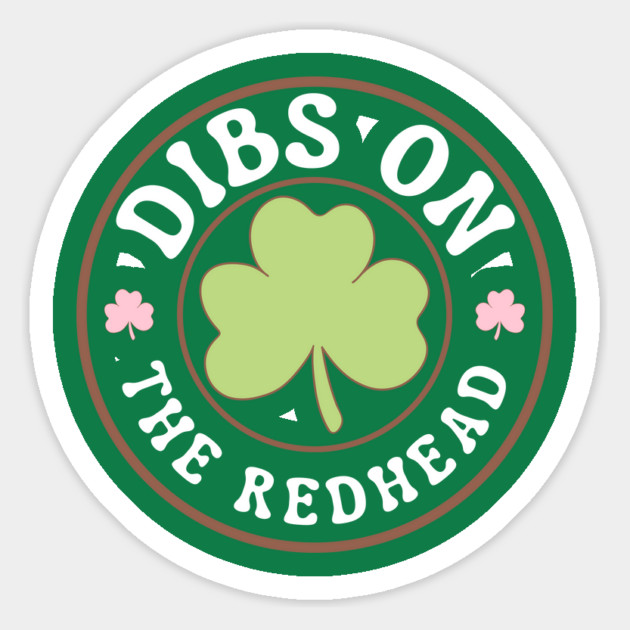 Dibs-On-The-Redhead Magnet by Creatifly Graphic Tees