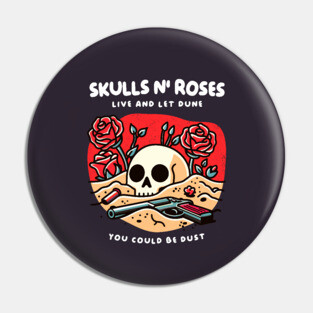 SKULL N' ROSES Pin