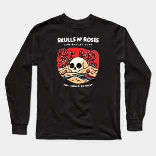 SKULL N' ROSES Long Sleeve T-Shirt