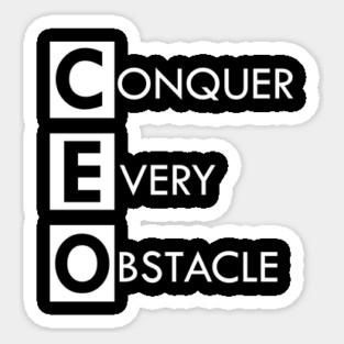 CEO Conquer Every Obstacle Sticker