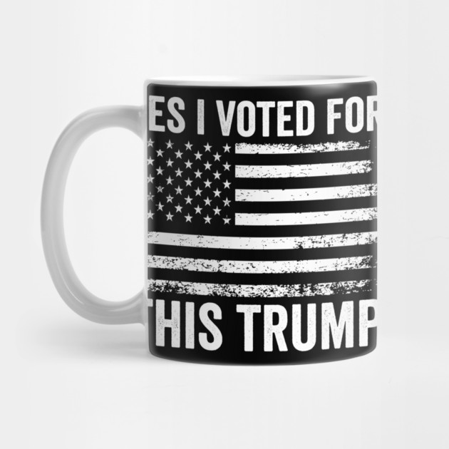 Yes, I Voted - for - This – Funny - Trump - Political - Design by ArtistTee ⭐⭐⭐⭐⭐