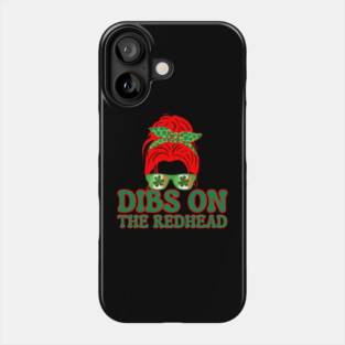 Dibs-On-The-Redhead Phone Case