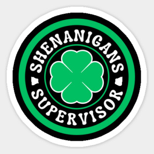 Shenanigans Supervisor Sticker
