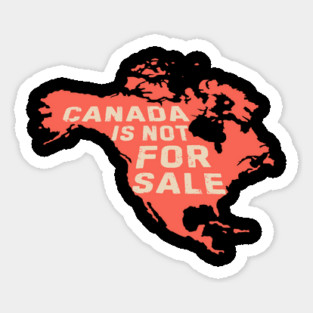 Canadian Map Canada is Not For Sale Sticker