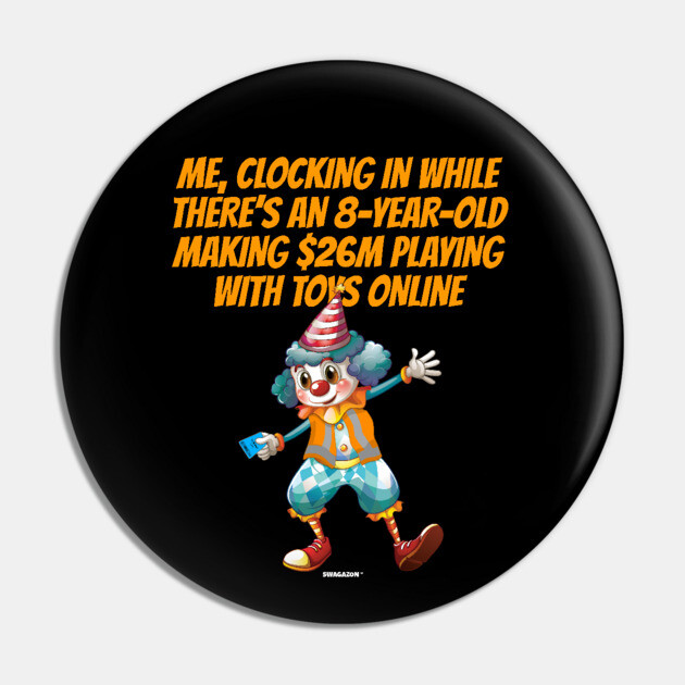 Me Clocking In Clown Meme Swagazon Pin by belownormal
