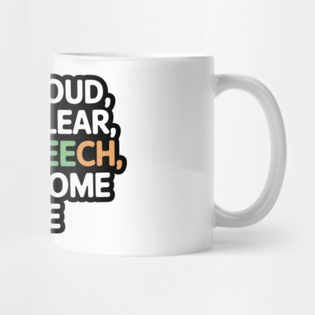 Loud & Clear: Free Speech Is Welcome by Steve