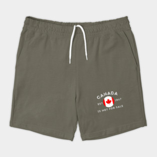Canada Is Not For sale Shorts