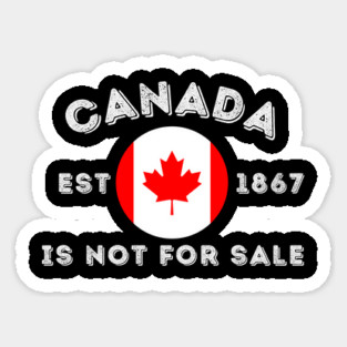 Canada Is Not For sale Magnet