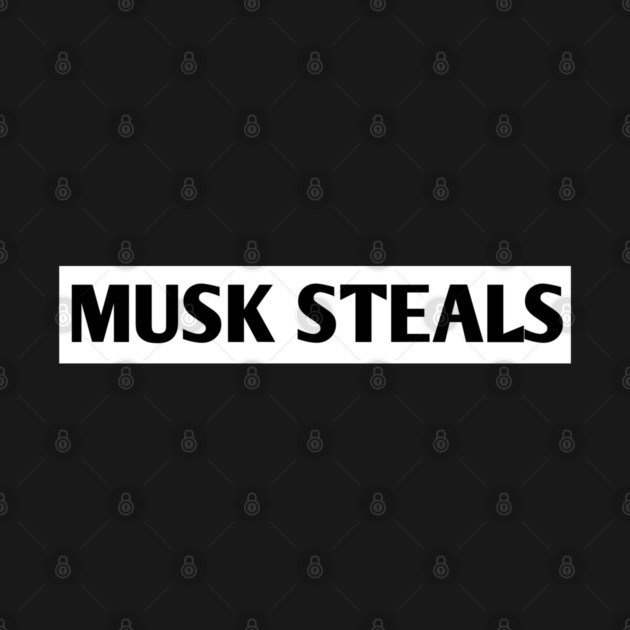 Musk-Steals by BlackMeme94
