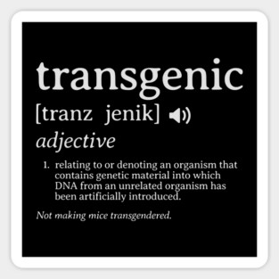Transgenic Definition Science Biology Word Not Transgender Sticker
