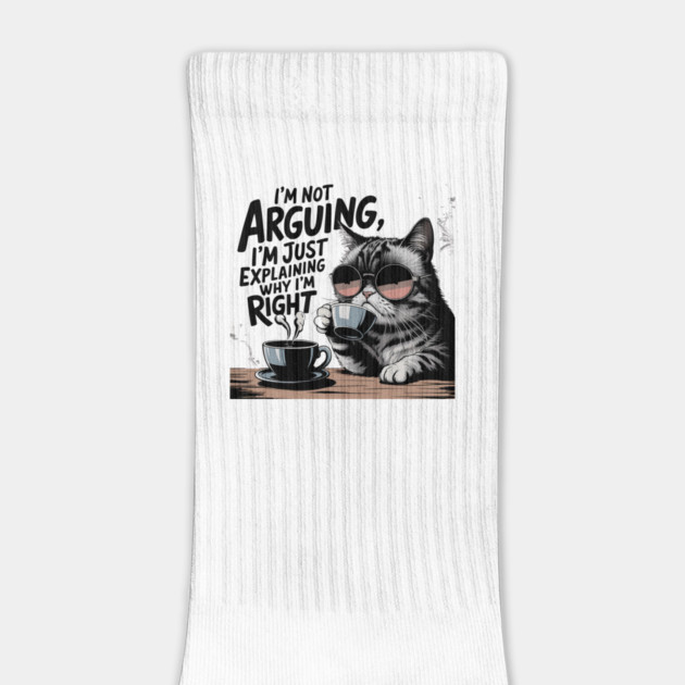 I'm Not Arguing – Funny Sarcastic Quote by Stylish Shirt
