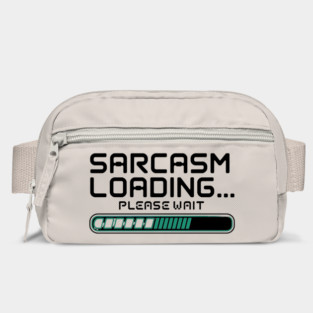 Sarcasm Loading… Please Wait – Funny Tech & Geek Bag