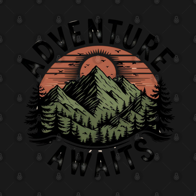 Adventure Awaits - Vintage Outdoor Mountain by Stylish Shirt